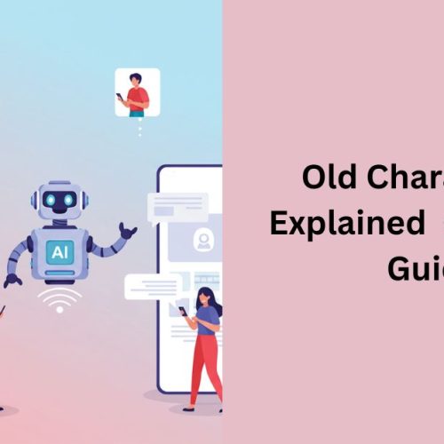 Old Character AI Explained | Complete Guide